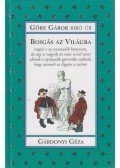 Gárdonyi Géza,Göre Gábor - Bojgás az Világba