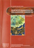Dr. Burkáné Szolnoki Ágnes - Alapvető gazdasági és vállalkozási ismeretek