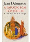 Delumeau, Jean - A paradicsom története