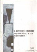 Gállos Orsolya,Vöő Gabriella,Pálfalvi Lajos,P. Müller Péter,Fried Ilona,Csányi Erzsébet,Benyovszky Krisztián - A perifériáról a centrum 1.
