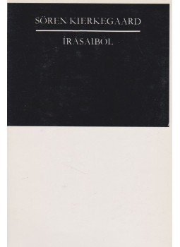 Kierkegaard, Sören - Sören Kierkegaard írásaiból Kierkegaard, Sören - Sören Kierkegaard írásaiból, Budapest 1982 antikvár könyv