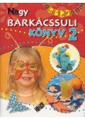 Orosné Galaczi Edit - Nagy barkácssuli könyv 2