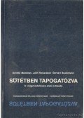 Richardson, John,Meadows, Donella,Bruckmann, Gerhart - Sötétben tapogatózva