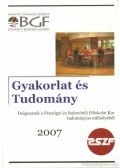 Radványi Tamás Dr. (szerk.) - Gyakorlat és Tudomány