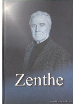 Molnár Gál Péter - Zenthe Ferenc Molnár Gál Péter - Zenthe Ferenc, Budapest 0 antikvár könyv