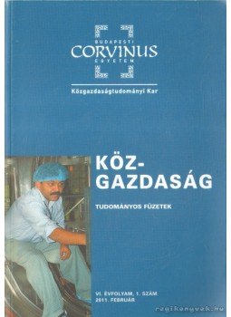 Trautmann László (szerk.) - Köz-gazdaság VI. évf. 1. szám Trautmann László (szerk.) - Köz-gazdaság VI. évf. 1. szám, 2011 antikvár könyv