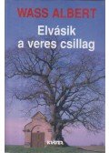 Wass Albert - Elvásik a veres csillag