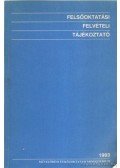  - Felsőoktatási felvételi tájékoztató