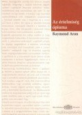 Aron, Raymond - Az értelmiség ópiuma