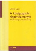 Lőrincz Lajos - A közigazgatás alapintézményei