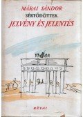 Márai Sándor - Sértődöttek II.: Jelvény és jelentés