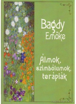 Bagdy Emőke - Álmok, szimbólumok, terápiák Bagdy Emőke - Álmok, szimbólumok, terápiák, 2013 antikvár könyv