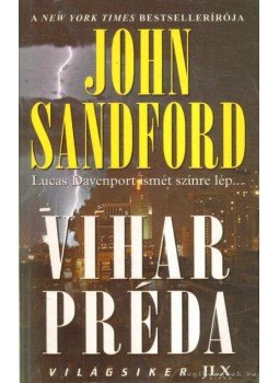 John Sandford - Vihar préda John Sandford - Vihar préda, 2010 antikvár könyv