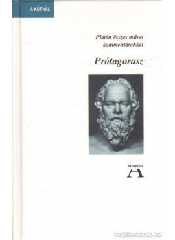 Platón - Prótagorasz Platón - Prótagorasz, Budapest 2007 antikvár könyv