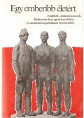 Baranyi Béla (szerk.) - Egy emberibb életért
