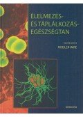Rodler Imre (szerk.) - Élelmezés- és táplálkozásegészségtan