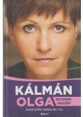 Kálmán Olga - Egyenes beszéd - Adásidőn innen és túl