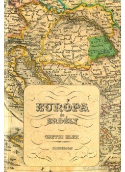 Csetri Elek - Európa és Erdély Csetri Elek - Európa és Erdély, Kolozsvár 2006 antikvár könyv