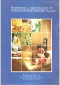 Szakály Zoltán,Pallóné Dr. Kisérdi Imola (szerk.),Nábrádi András Dr. (szerk.) - Marketing a hagyományos és tájjellegű élelmiszerek piacán (dedikált)