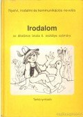 Zsolnai Józsefné,Zsolnai Anikó - Irodalom az általános iskola 6. osztálya számára