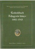Mollay Károly,Goda Károly - Gedenkbuch - Feljegyzési könyv 1492-1543
