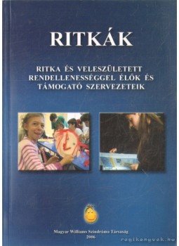 Pogány Gábor dr. (szerk.), Somogyi Csilla dr. (szerk.) - Ritkák Pogány Gábor dr. (szerk.), Somogyi Csilla dr. (szerk.) - Ritkák, Budapest 2006 antikvár könyv