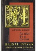 Lakatos László - Az élet és a formák