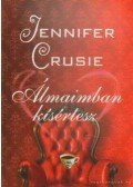 Crusie, Jennifer - Álmaimban kísértesz