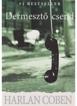 Harlan Coben - Dermesztő csend Harlan Coben - Dermesztő csend, Budapest 2008 antikvár könyv