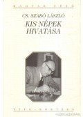 Cs. Szabó László - Kis népek hivatása