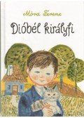 Móra Ferenc - Dióbél királyfi