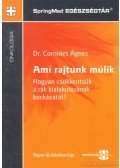 Cornides Ágnes Dr. - Ami rajtunk múlik