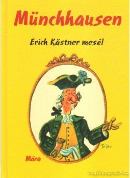 Erich Kästner - Münchhausen Erich Kästner - Münchhausen, 2014 antikvár könyv