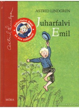 Astrid Lindgren - Juharfalvi Emil Astrid Lindgren - Juharfalvi Emil, null 2013 antikvár könyv