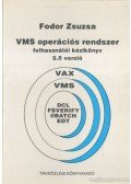 Fodor Zsuzsa - VMS operációs rendszer felhasználói kézikönyv 5.5 verzió