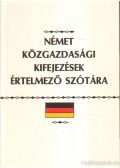 Kovács János - Német közgazdasági kifejezések értelmező szótára