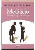 Randolph, Paul,Strasser, Freddie - Mediáció