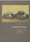 Tolvaly Ernő,Menesi Attila - Karba tett kezek