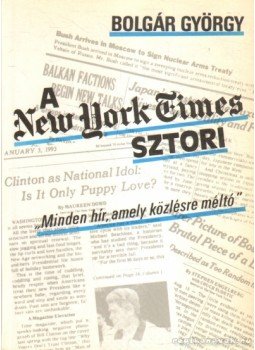 Bolgár György - A New York Times sztori Bolgár György - A New York Times sztori, 0 antikvár könyv