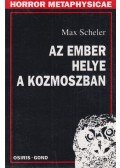 Scheler, Max - Az ember helye a kozmoszban