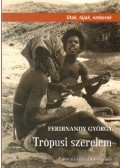 Ferdinandy György - Trópusi szerelem