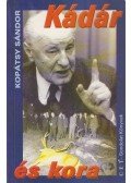 Kopátsy Sándor - Kádár és kora