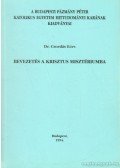 Csordás Eörs Dr. - Bevezetés a Krisztus misztériumba