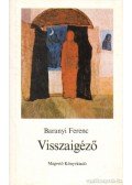 Baranyi Ferenc - Visszaigéző