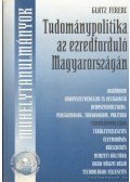 Glatz Ferenc - Tudománypolitika az ezredforduló Magyarországán