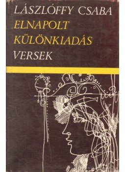 Lászlóffy Csaba - Elnapolt különkiadás Lászlóffy Csaba - Elnapolt különkiadás, Kolozsvár 1973 antikvár könyv