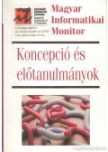 Kolossa Tamás (szerk.) - Magat Informatikai Monitor I. kötet - Koncepció és előtanulmányok
