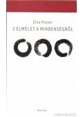 Potter, Ellis - 3 elmélet a mindenségről