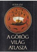 Levi, Peter - A görög világ atlasza