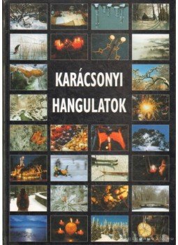Győri Lajos - Karácsonyi hangulatok, Budapest 2005 antikvár könyv